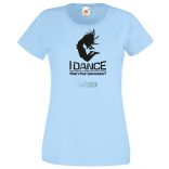 I Dance, What's Your Superpower? női rövid ujjú póló