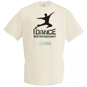   I Dance, What's Your Superpower? férfi rövid ujjú póló