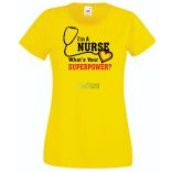 Én Nővér vagyok, és mi a te szuper erőd? - angol női rövid ujjú póló