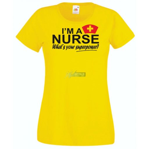 Én Nővér vagyok, és mi a te szuper erőd? női rövid ujjú póló