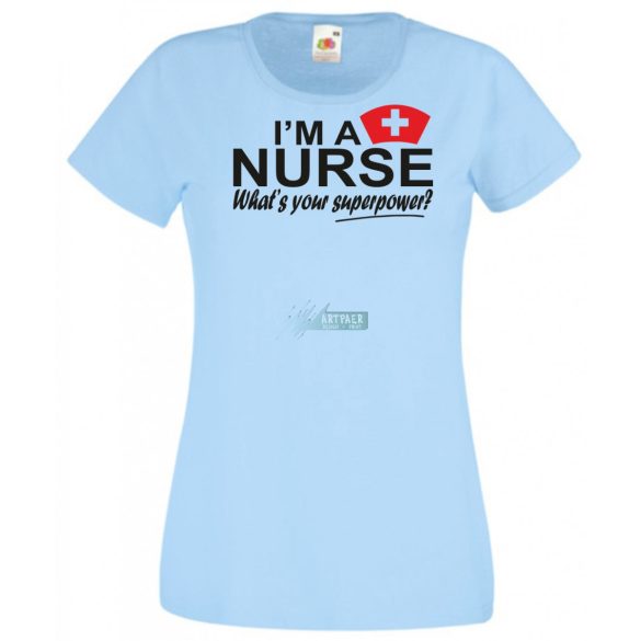 Én Nővér vagyok, és mi a te szuper erőd? női rövid ujjú póló