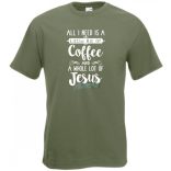 Egy kávéra és sok Jézusra van szükségem férfi rövid ujjú póló