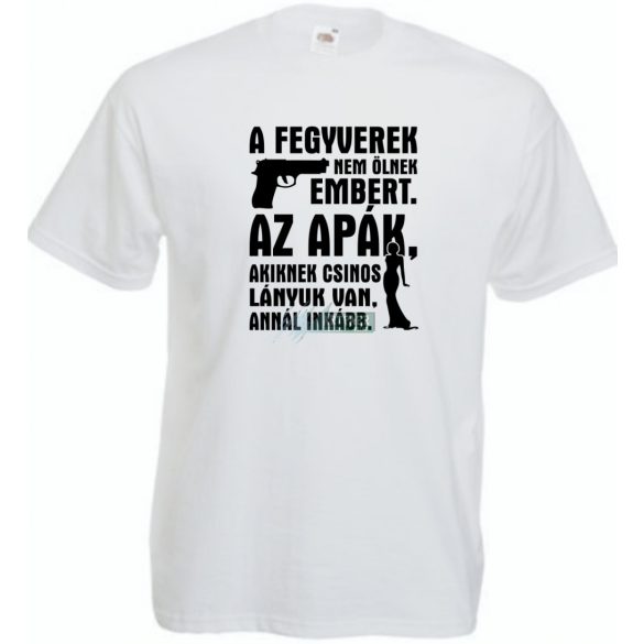 A fegyverek nem ölnek férfi rövid ujjú póló