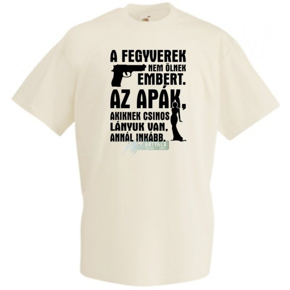 A fegyverek nem ölnek férfi rövid ujjú póló