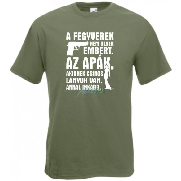 A fegyverek nem ölnek férfi rövid ujjú póló