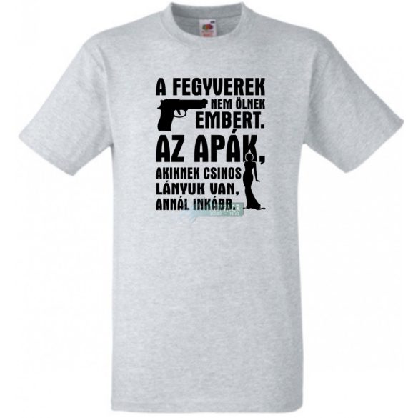 A fegyverek nem ölnek férfi rövid ujjú póló