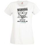 Ne mondja meg hogyan dolgozzak - Angol női rövid ujjú póló