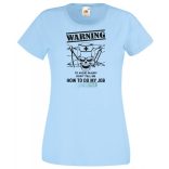 Ne mondja meg hogyan dolgozzak - Angol női rövid ujjú póló