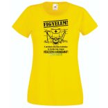 Ne mondja meg hogyan dolgozzak női rövid ujjú póló