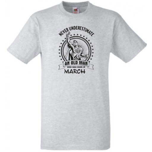 Old Man - Soha ne becsüljük alá - Március - angol férfi rövid ujjú póló