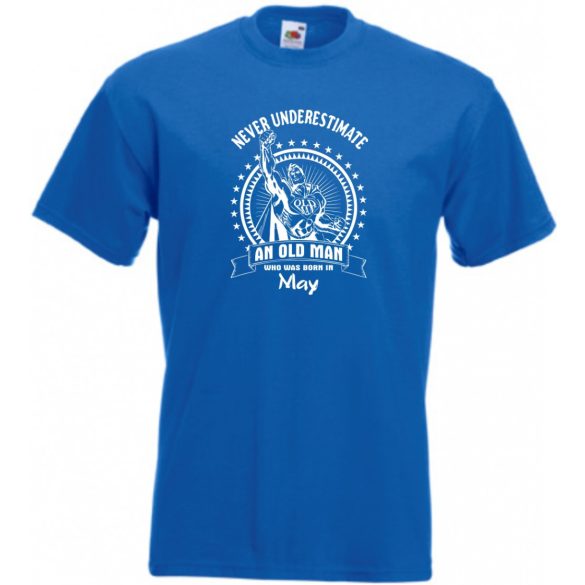 Old Man - Soha ne becsüljük alá - Május - angol férfi rövid ujjú póló