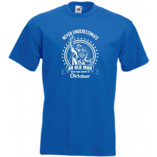 Old Man - Soha ne becsüljük alá - Október - angol férfi rövid ujjú póló