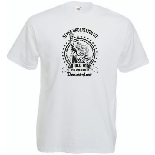 Old Man - Soha ne becsüljük alá - December - angol férfi rövid ujjú póló