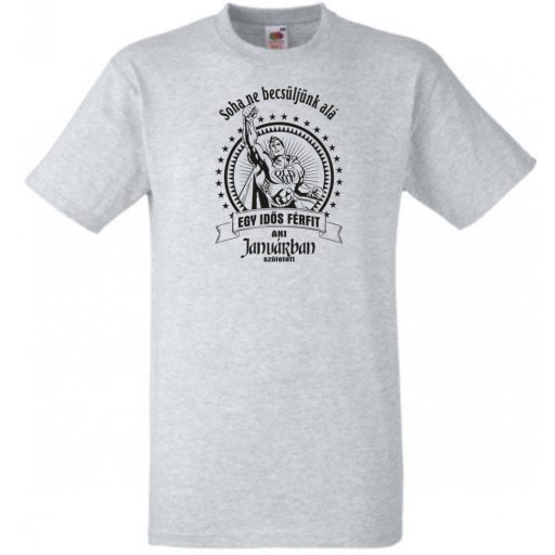 Old Man - Soha ne becsüljük alá - Január férfi rövid ujjú póló