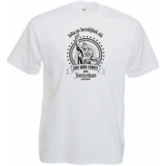   Old Man - Soha ne becsüljük alá - Június férfi rövid ujjú póló