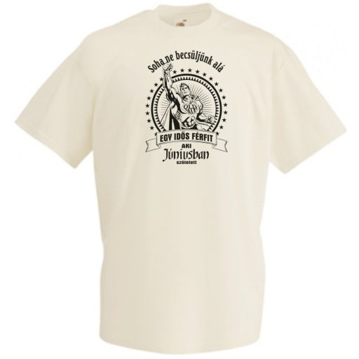 Old Man - Soha ne becsüljük alá - Június férfi rövid ujjú póló