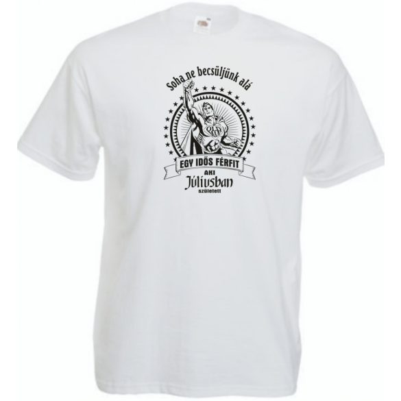 Old Man - Soha ne becsüljük alá - Július férfi rövid ujjú póló