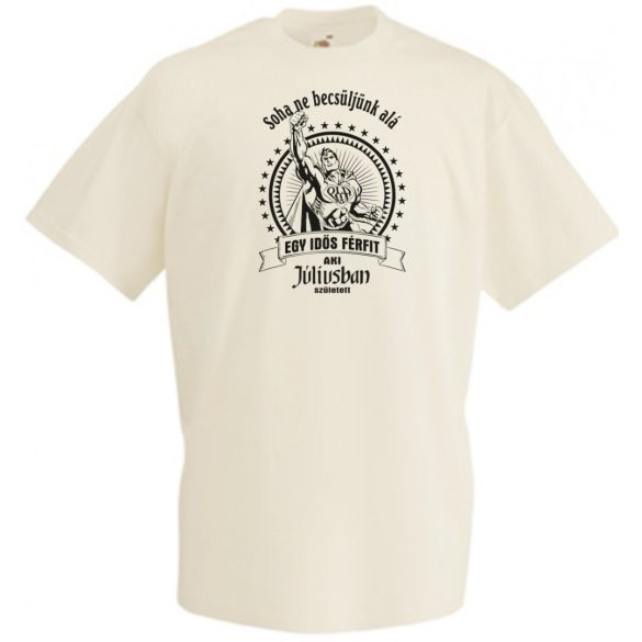 Old Man - Soha ne becsüljük alá - Július férfi rövid ujjú póló