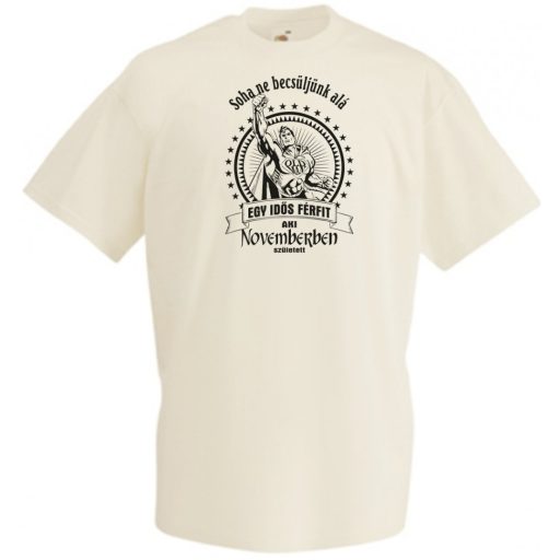 Old Man - Soha ne becsüljük alá - November férfi rövid ujjú póló