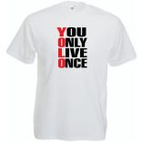 YOLO - You only live once - Csak egyszer élsz férfi rövid ujjú póló