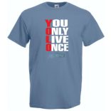 YOLO - You only live once - Csak egyszer élsz férfi rövid ujjú póló