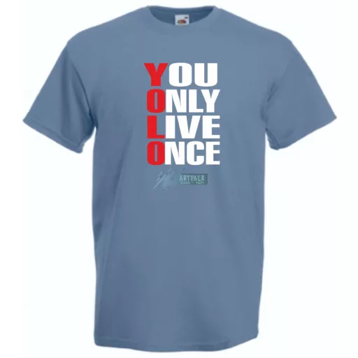 YOLO - You only live once - Csak egyszer élsz férfi rövid ujjú póló