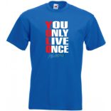 YOLO - You only live once - Csak egyszer élsz férfi rövid ujjú póló