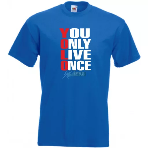 YOLO - You only live once - Csak egyszer élsz férfi rövid ujjú póló