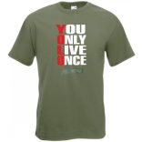 YOLO - You only live once - Csak egyszer élsz férfi rövid ujjú póló