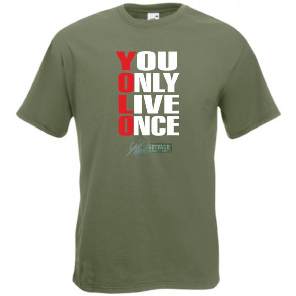 YOLO - You only live once - Csak egyszer élsz férfi rövid ujjú póló