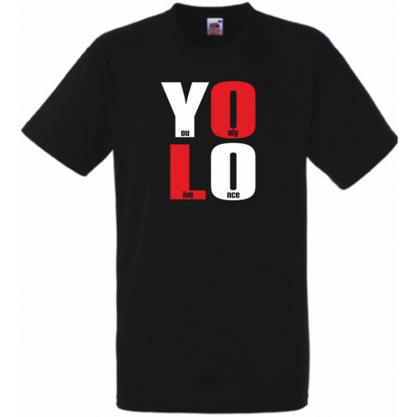 YOLO - You only live once - Csak egyszer élsz férfi rövid ujjú póló