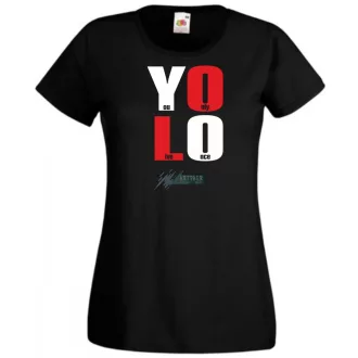   YOLO – You only live once – Csak egyszer élsz női rövid ujjú póló