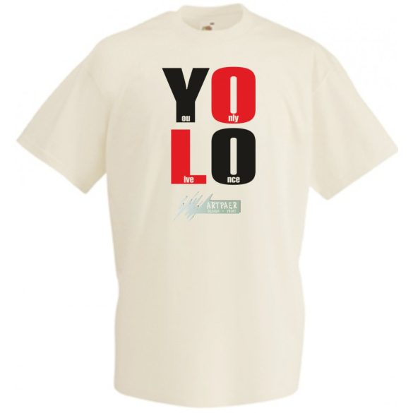 YOLO - You only live once - Csak egyszer élsz férfi rövid ujjú póló