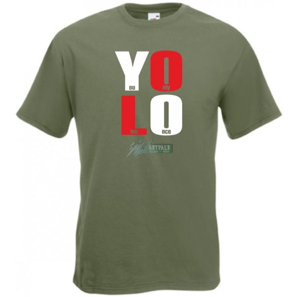 YOLO - You only live once - Csak egyszer élsz férfi rövid ujjú póló