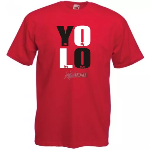 YOLO - You only live once - Csak egyszer élsz férfi rövid ujjú póló