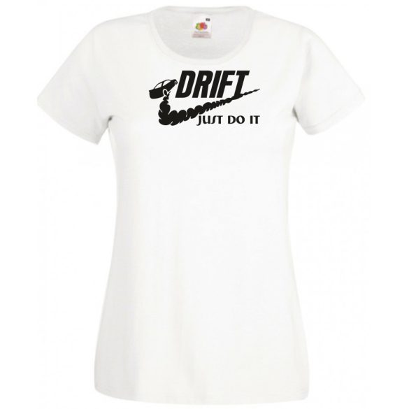 Funny Drift - Just Do It női rövid ujjú póló