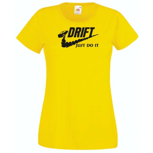 Funny Drift - Just Do It női rövid ujjú póló