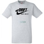 Funny Drift - Just Do It férfi rövid ujjú póló
