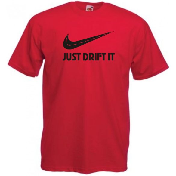 Funny Drift - Just Do It - Az úton férfi rövid ujjú póló