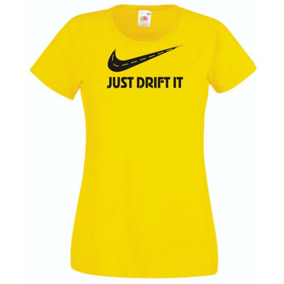 Funny Drift - Just Do It - Az úton női rövid ujjú póló