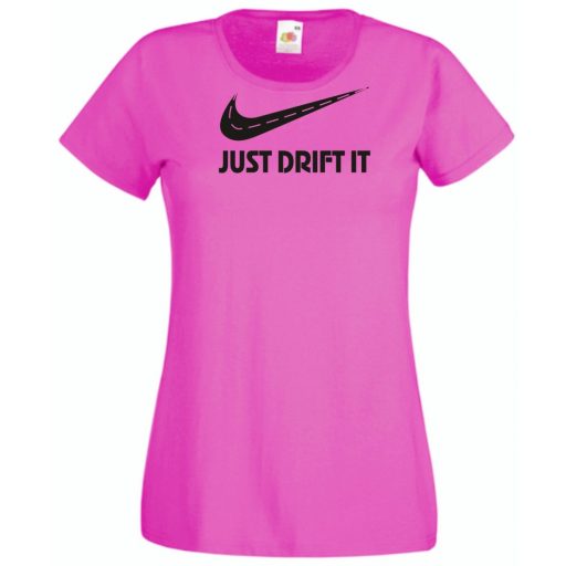 Funny Drift - Just Do It - Az úton női rövid ujjú póló