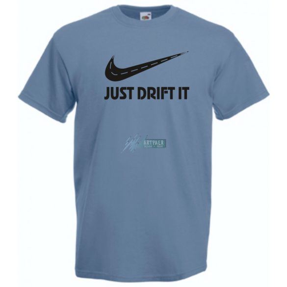 Funny Drift - Just Do It - Az úton férfi rövid ujjú póló