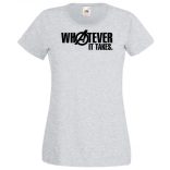 Bármi áron - Whatever It Takes női rövid ujjú póló