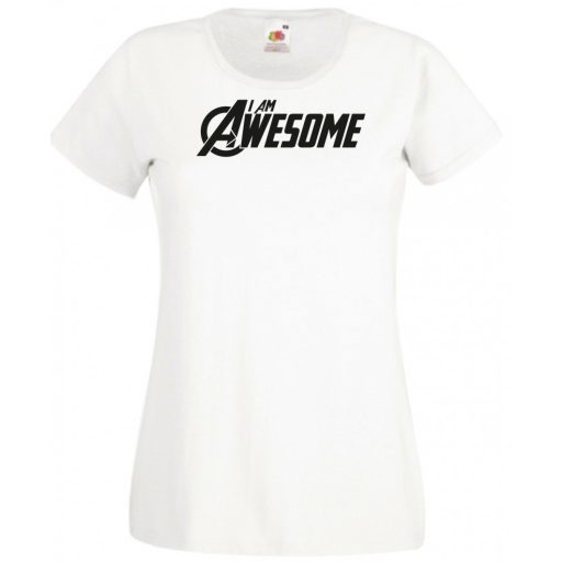 Fantasztikus vagyok - I Am Awesome női rövid ujjú póló