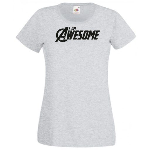 Fantasztikus vagyok - I Am Awesome női rövid ujjú póló