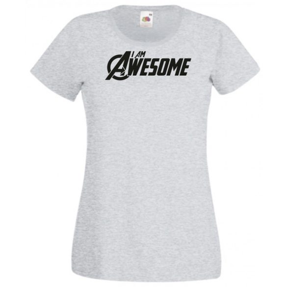 Fantasztikus vagyok - I Am Awesome női rövid ujjú póló