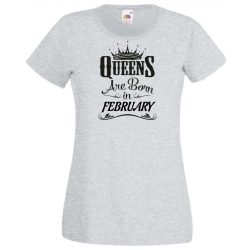   A Királynők Februárban születnek női rövid ujjú póló