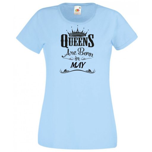 A Királynők Májusban születnek női rövid ujjú póló