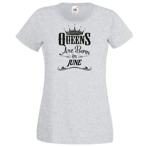 A Királynők Júniusban születnek női rövid ujjú póló