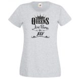 A Királynők Júliusban születnek női rövid ujjú póló